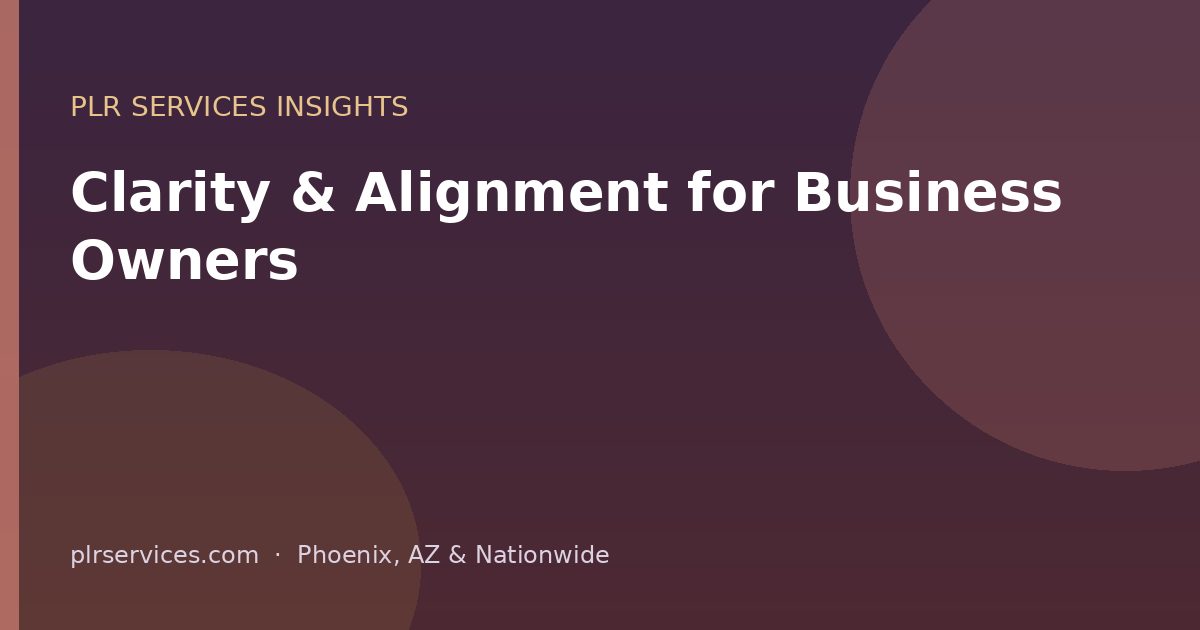 Clarity and alignment strategy for business owners